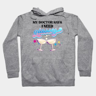 My Doctor Says Glasses Hoodie